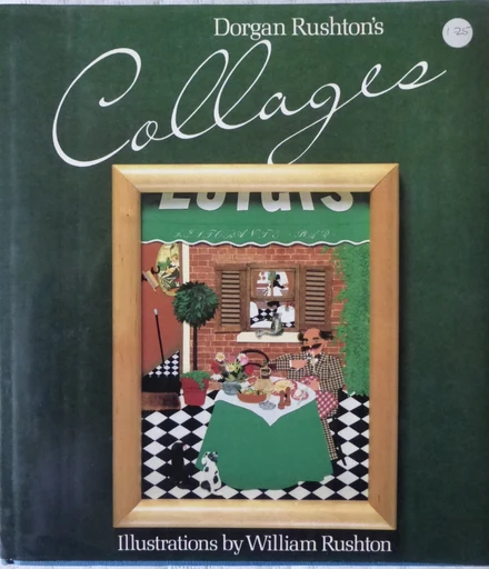 Collages by Dorgan Rushton