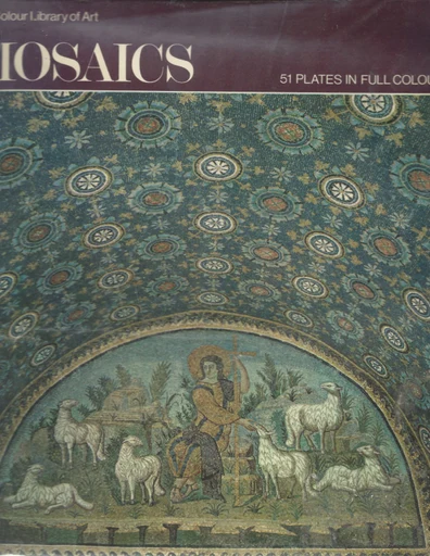 Mosaics: The Colour Library of Art