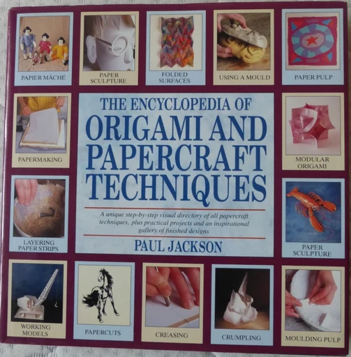 The Encyclopedia of Origami and Papercraft Techniques